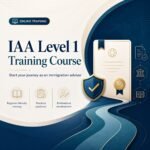 CPD Approved IAA Level 1 Immigration Adviser Training